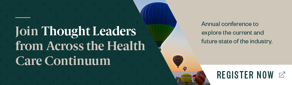 Click here to register for a health care conference exploring the current and future state of the industry