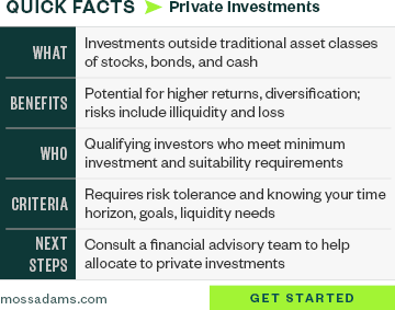 Quick facts about private investments, including benefits, risks, and next steps